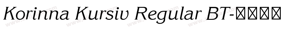 Korinna Kursiv Regular BT字体转换